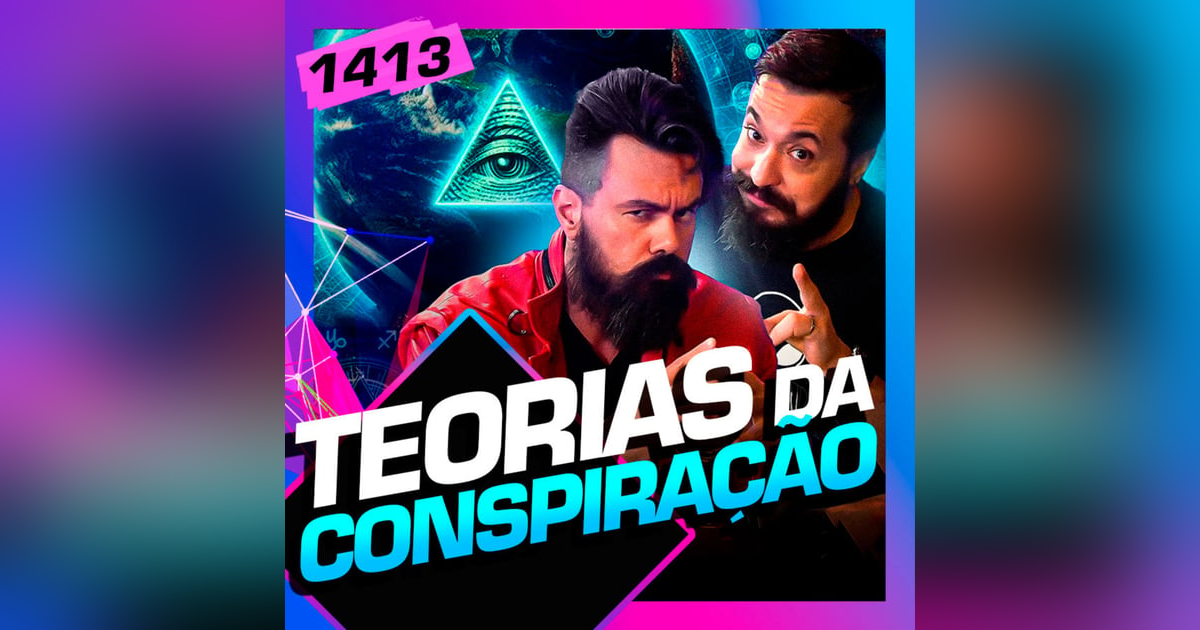 1413 - AS MAIS BIZARRAS TEORIAS DA CONSPIRAÇÃO: AFFONSO SOLANO E TRESDÊ 1413 - AS MAIS BIZARRAS TEORIAS DA CONSPIRAÇÃO: AFFONSO SOLANO E TRESDÊ