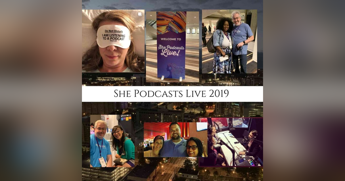 The Magic of Podcasting - She Podcasts Live 2019 The Magic of Podcasting - She Podcasts Live 2019