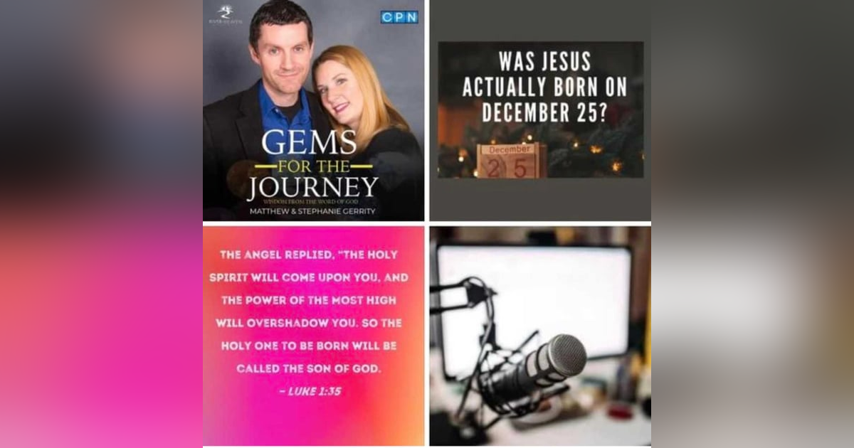 Jesus Wasn't Born On December 25th? (Episode 36) Jesus Wasn't Born On December 25th? (Episode 36)