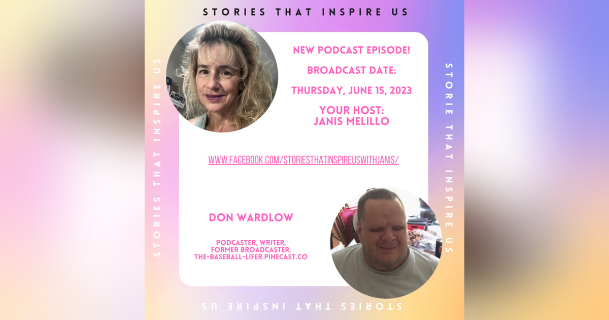 Stories That Inspire Us with Don Wardlow - 06.15.23 Stories That Inspire Us with Don Wardlow - 06.15.23