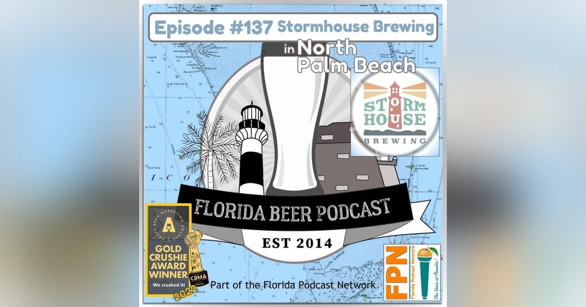 Florida Beer Podcast - Episode 137: Stormhouse Brewing's 2nd Anniversary Brewfest Florida Beer Podcast - Episode 137: Stormhouse Brewing's 2nd Anniversary Brewfest