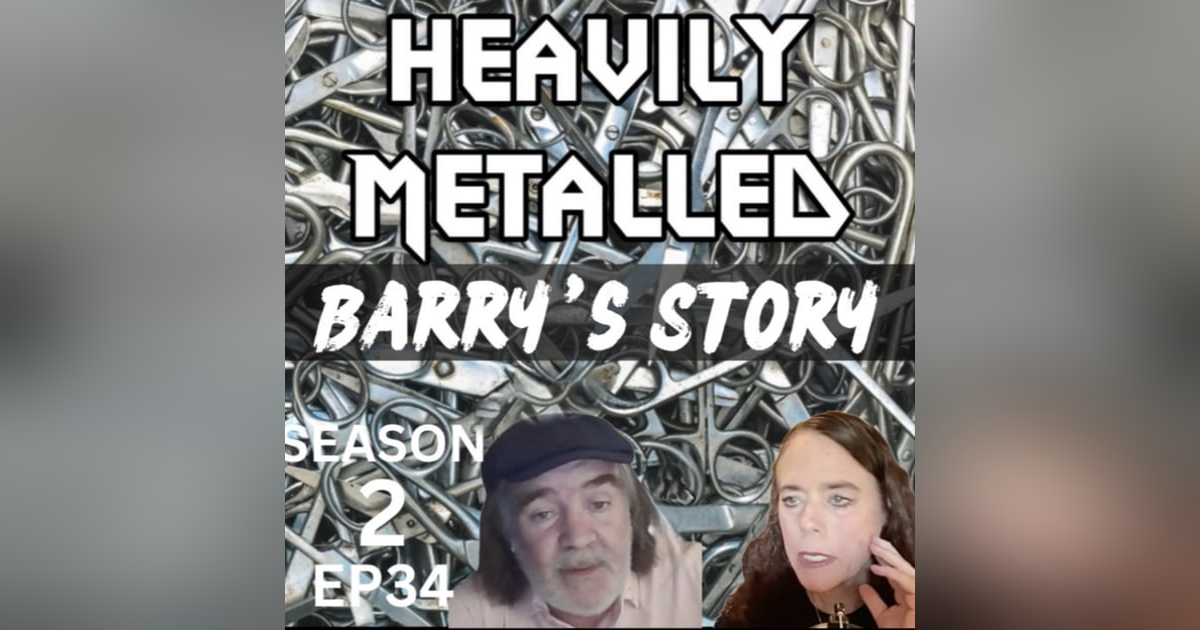 EP34 - From Wealth to Wrecked - Gaslighting, Psych Wards & Metal Allergies - Barry’s Story EP34 - From Wealth to Wrecked - Gaslighting, Psych Wards & Metal Allergies - Barry’s Story