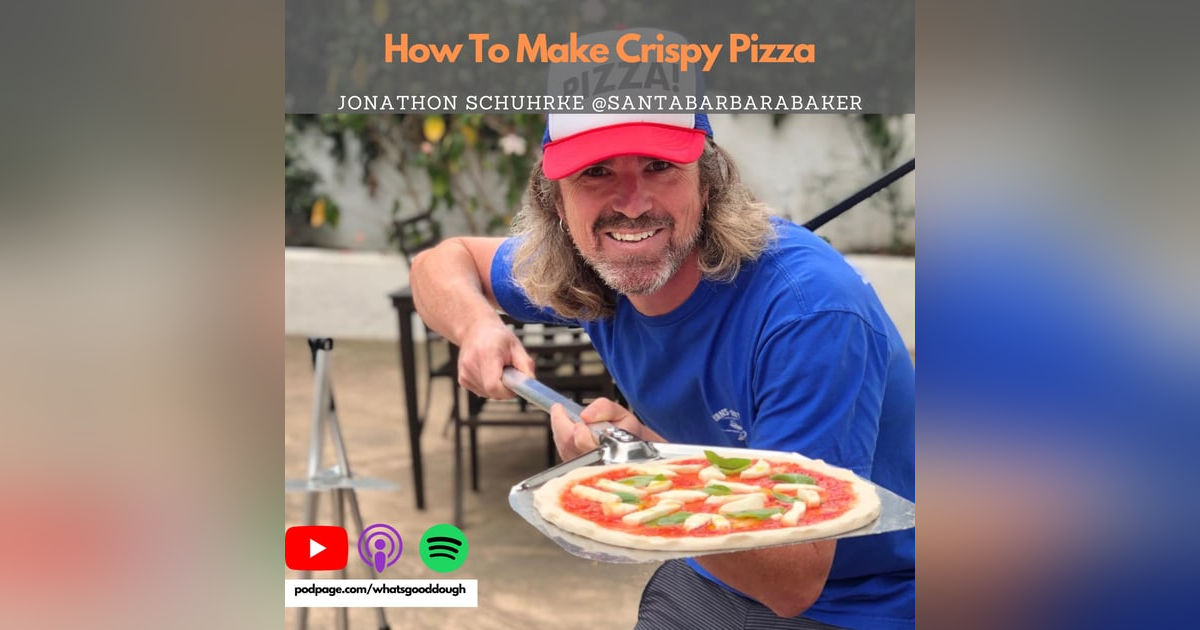 Jonathon Schuhrke of Santa Barbara Baker on Making Crispy Pizza On The Ooni, Lessons Working At A Pizzeria, & Quitting Your Job For Pizza Jonathon Schuhrke of Santa Barbara Baker on Making Crispy Pizza On The Ooni, Lessons Working At A Pizzeria, & Quitting Your Job For Pizza