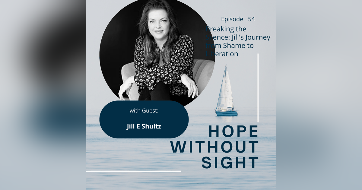 Breaking the Silence: Jill's Journey from Shame to Liberation" Breaking the Silence: Jill's Journey from Shame to Liberation"