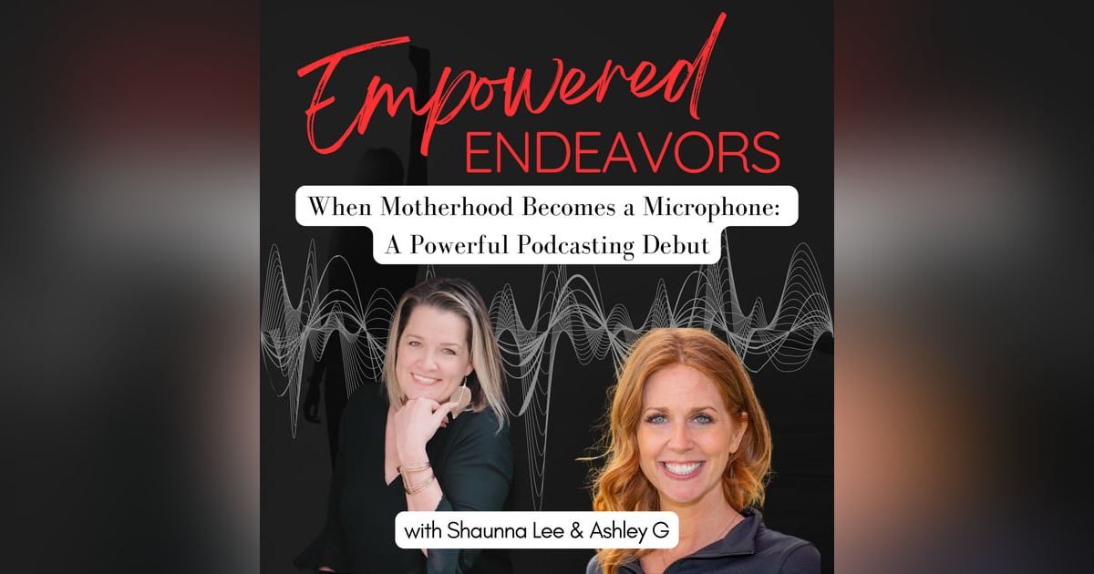 When Motherhood Becomes a Microphone: Ashley G’s Podcasting Debut When Motherhood Becomes a Microphone: Ashley G’s Podcasting Debut