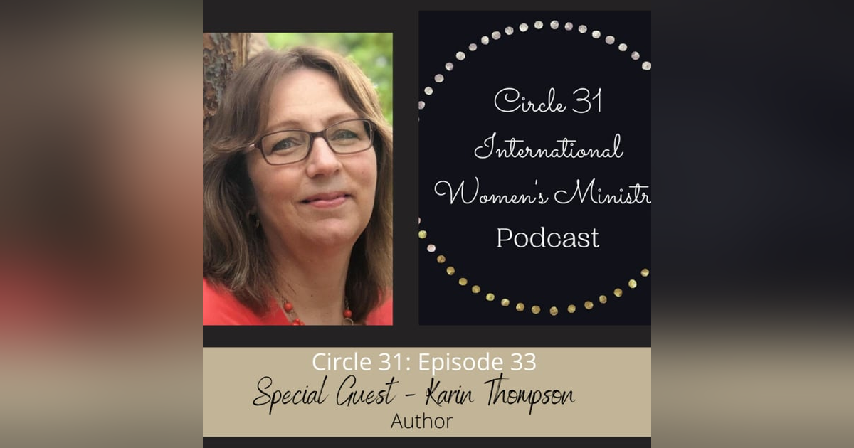 Episode 33: The Fruit of Forgiveness with Karin Thompson Episode 33: The Fruit of Forgiveness with Karin Thompson