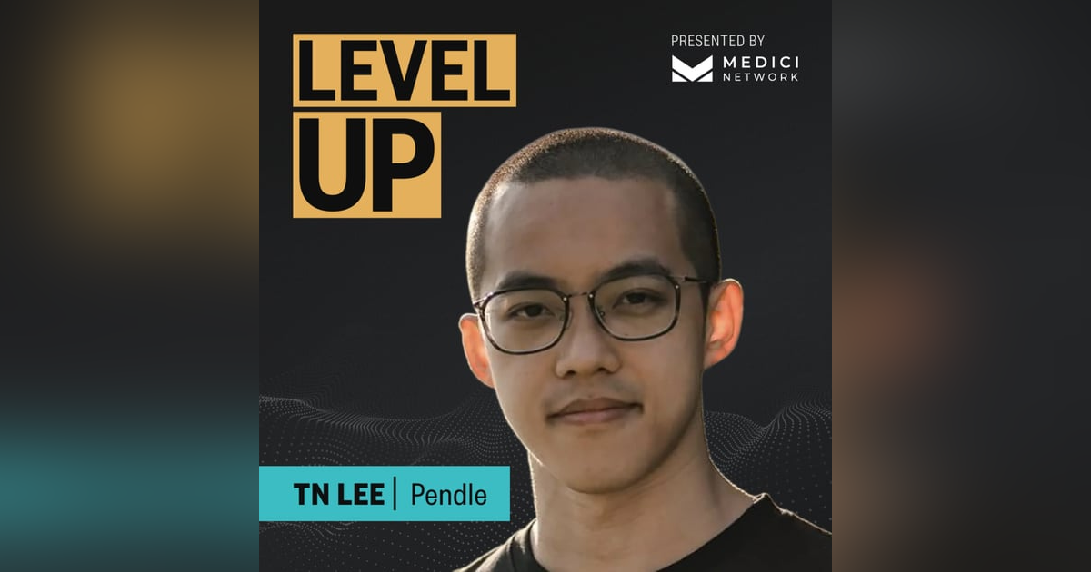Medici Level Up with TN Lee, Co-Founder of Pendle Medici Level Up with TN Lee, Co-Founder of Pendle