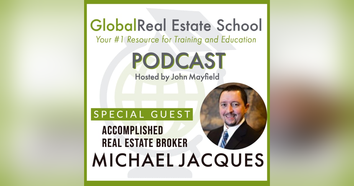 Embrace the Real Estate Lifestyle with special guest Michael Jacques Embrace the Real Estate Lifestyle with special guest Michael Jacques