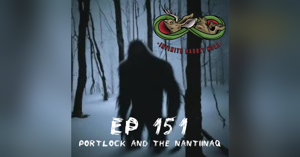 151. Portlock and the Nantiinaq Part 1 151. Portlock and the Nantiinaq Part 1