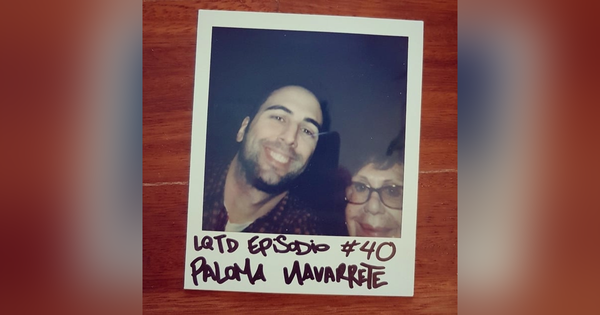 #40: Paloma Navarrete - Una bruja buena #40: Paloma Navarrete - Una bruja buena