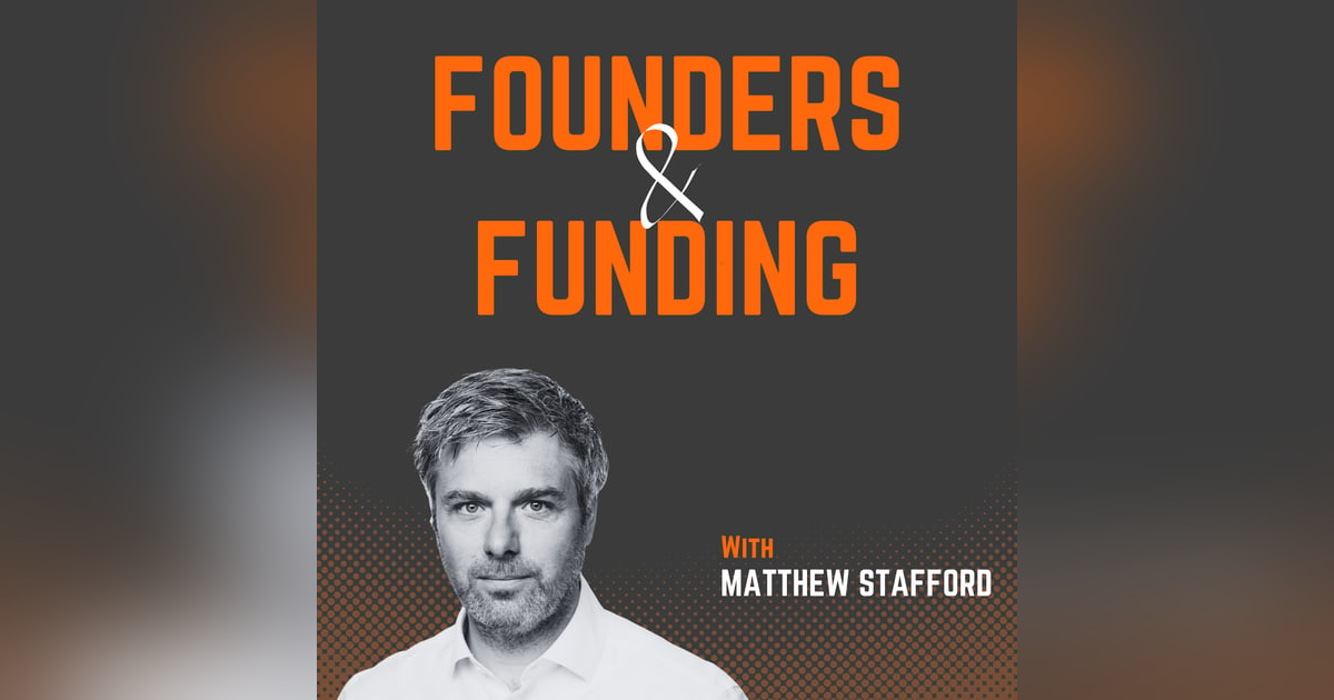 Ep 9 - Matthew Stafford - Angel Investor & Co Founder of 9others Ep 9 - Matthew Stafford - Angel Investor & Co Founder of 9others
