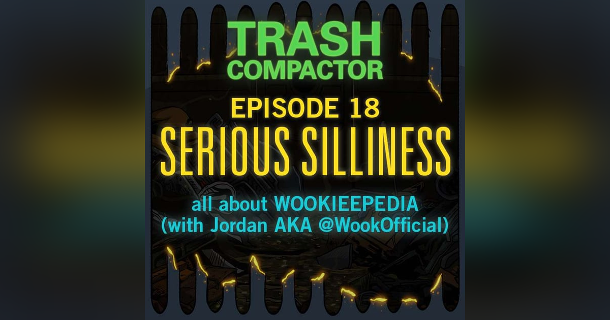 SERIOUS SILLINESS: Wookieepedia (with @WookOfficial AKA Jordan) SERIOUS SILLINESS: Wookieepedia (with @WookOfficial AKA Jordan)