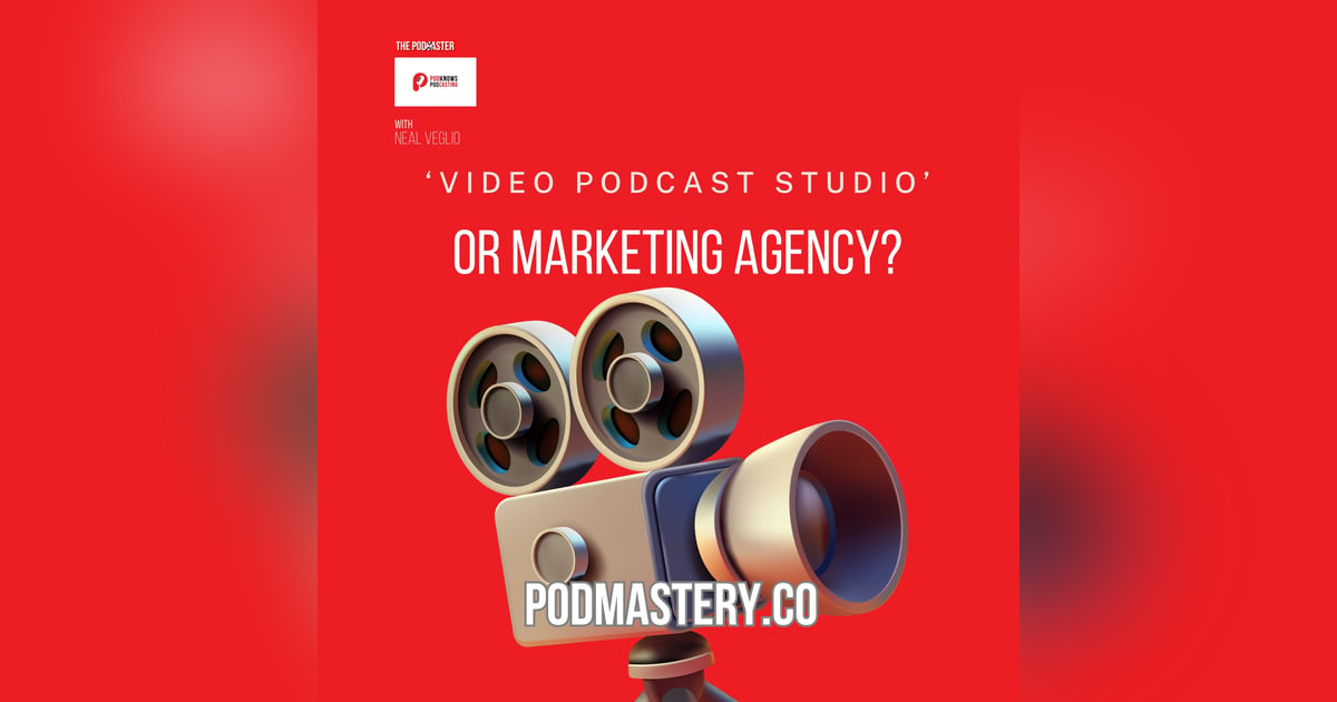 'Video podcast studio' or just a marketing agency? 'Video podcast studio' or just a marketing agency?