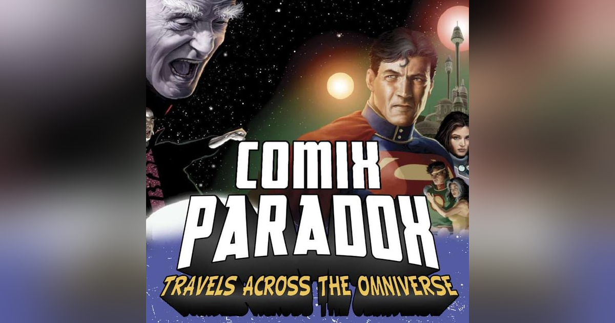 Ep.3 – Superman, Last Stand on Krypton on Comix Paradox Ep.3 – Superman, Last Stand on Krypton on Comix Paradox