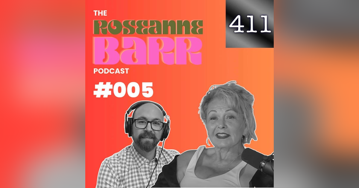 411 iTem 0238 - Jake Pentland - Co-Host and Producer of the Roseanne Barr Podcast 411 iTem 0238 - Jake Pentland - Co-Host and Producer of the Roseanne Barr Podcast