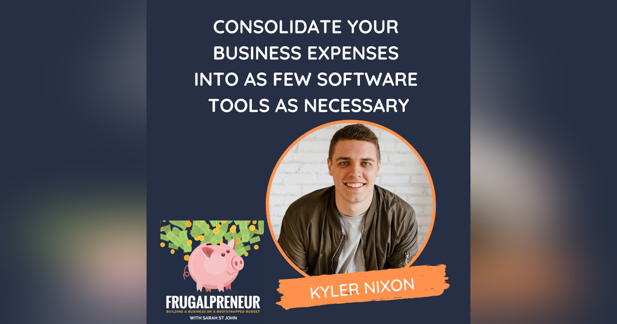 Consolidate Your Business Expenses Into as Few Software Tools as Necessary (with Kyler Nixon) Consolidate Your Business Expenses Into as Few Software Tools as Necessary (with Kyler Nixon)