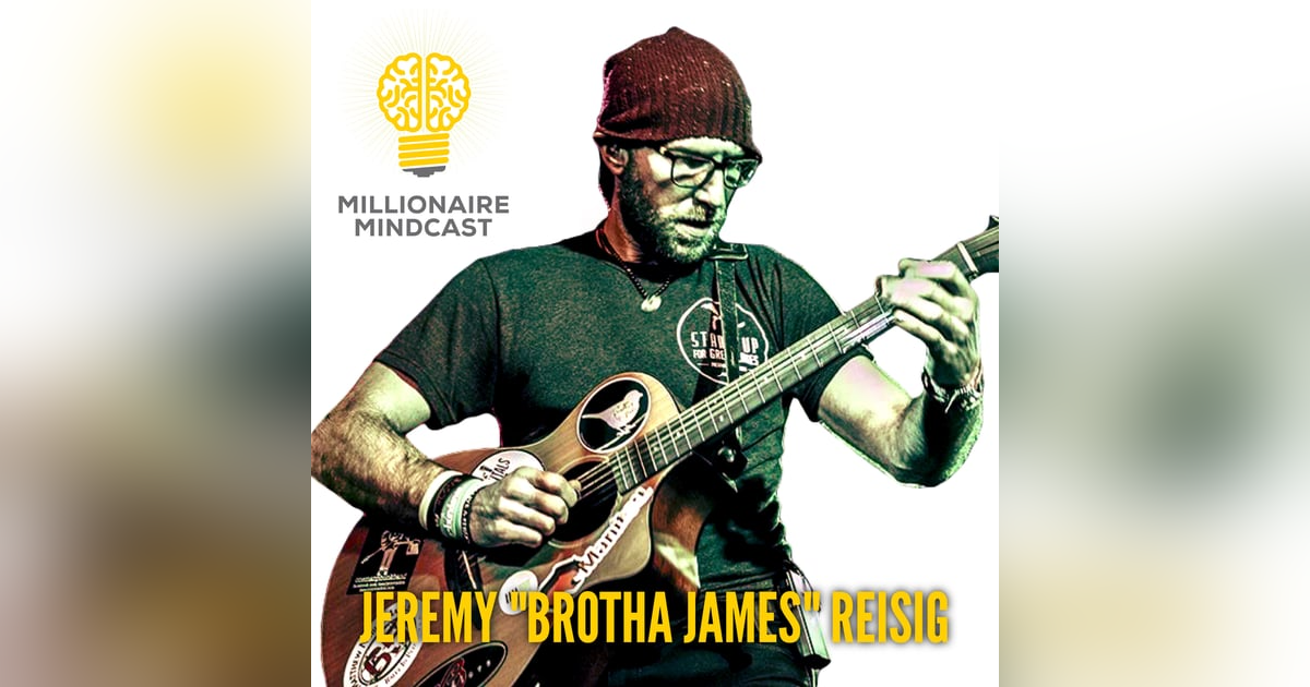 129: A Man On A Mission Who's Making A Massive Impact On Millions Through His Motivational Music | Brotha James 129: A Man On A Mission Who's Making A Massive Impact On Millions Through His Motivational Music | Brotha James