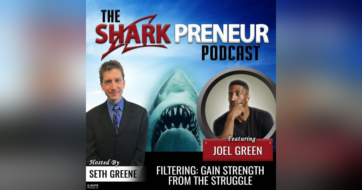870: Filtering: Gain Strength from the Struggle with Joel Green 870: Filtering: Gain Strength from the Struggle with Joel Green