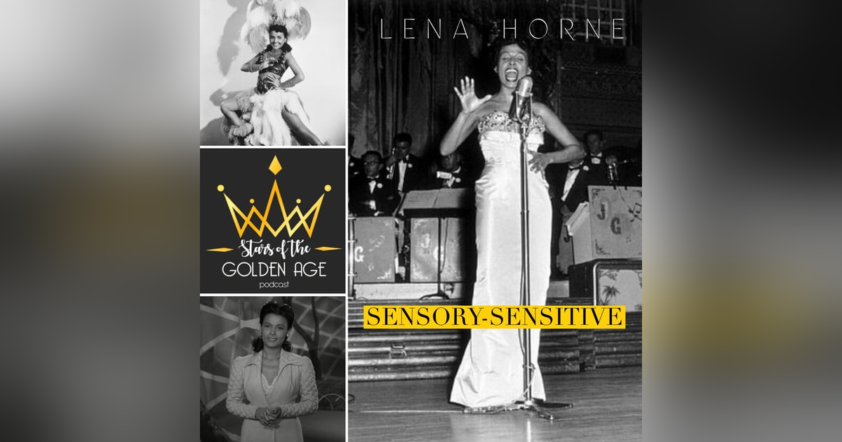 Lena Horne (sensory-sensitive) Lena Horne (sensory-sensitive)