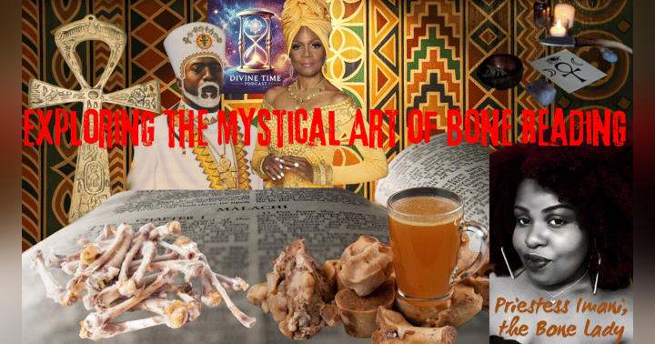 image for Exploring the Mystical Art of Bone Reading with Priestess Imani, the Bone Lady