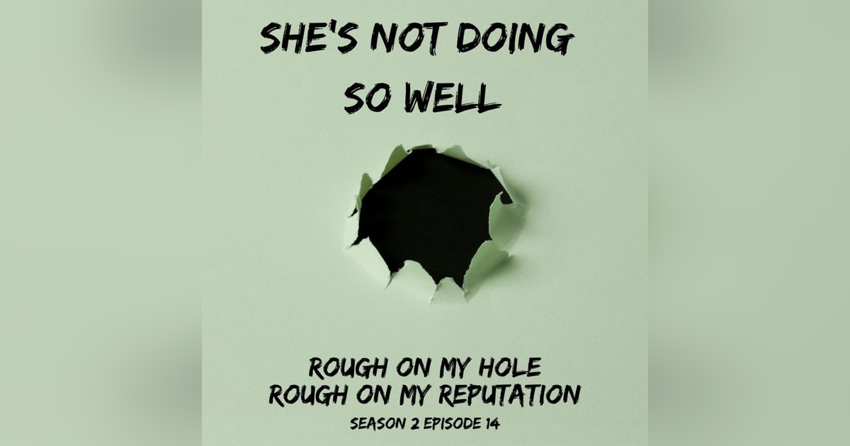 Rough On My Hole, Rough On My Gay Reputation Rough On My Hole, Rough On My Gay Reputation