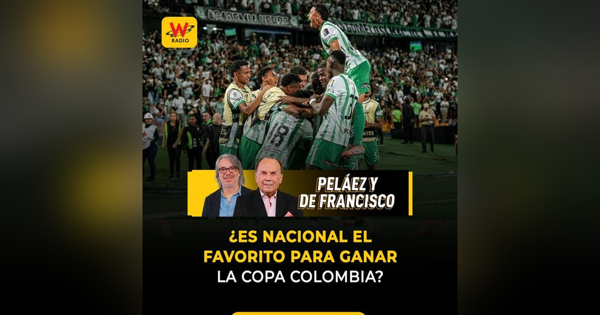 ¿Es Nacional el favorito para ganar la Copa Colombia? ¿Es Nacional el favorito para ganar la Copa Colombia?