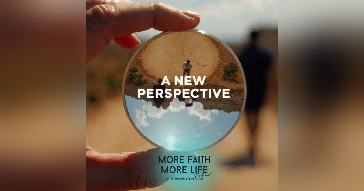 A New Perspective | #107 A New Perspective | #107
