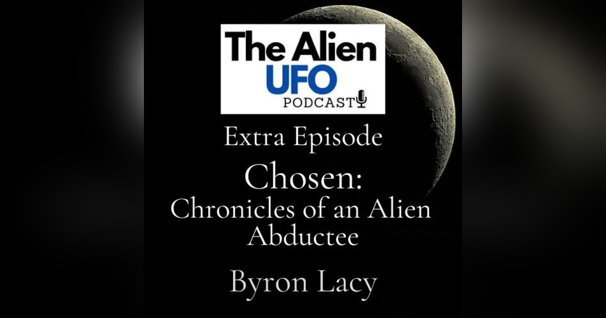 Chronicles of an Alien Abductee Chronicles of an Alien Abductee