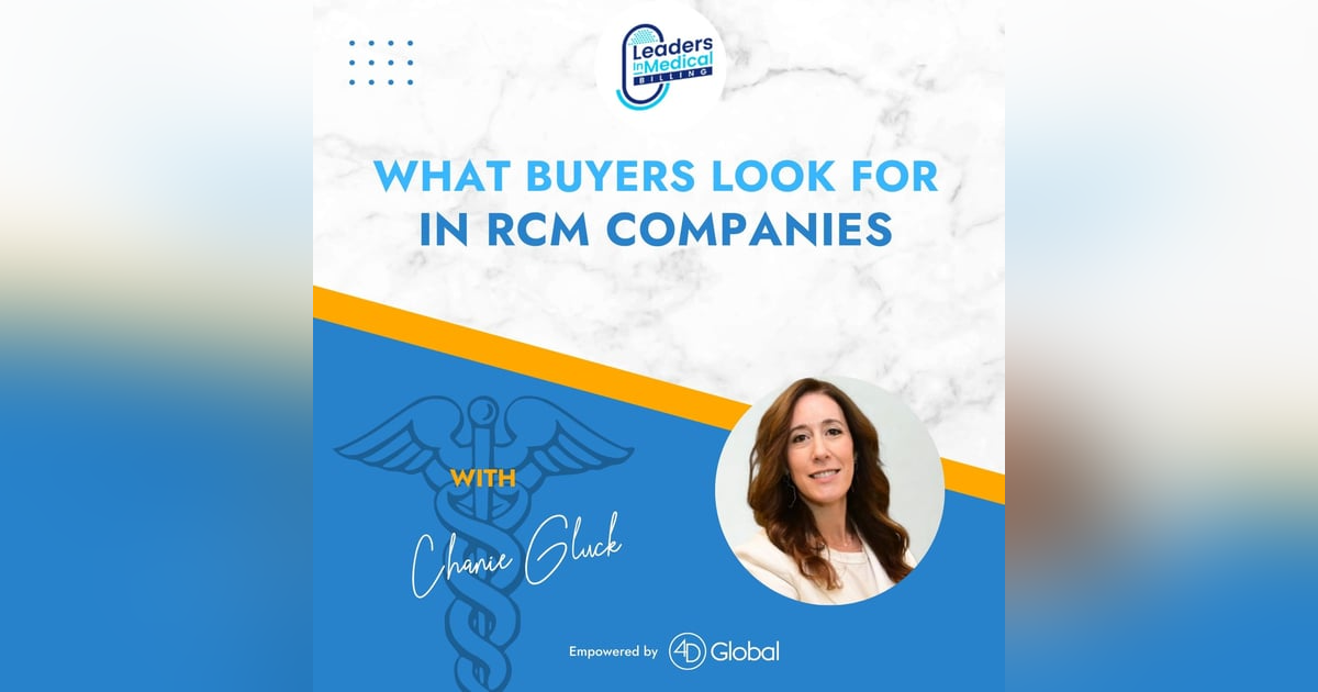 #2 - What Buyers Look for in RCM Companies #2 - What Buyers Look for in RCM Companies