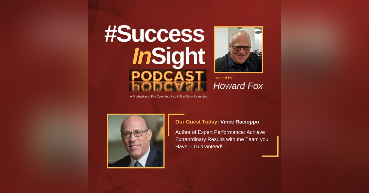 Vince Racioppo, Author of Expert Performance: Achieve Extraordinary Results with the Team you Have -- Guaranteed! Vince Racioppo, Author of Expert Performance: Achieve Extraordinary Results with the Team you Have -- Guaranteed!
