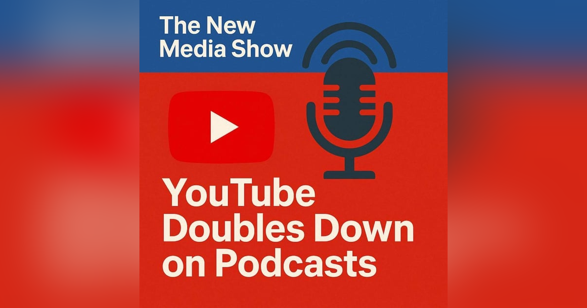 YouTube Doubles Down on Podcasts YouTube Doubles Down on Podcasts
