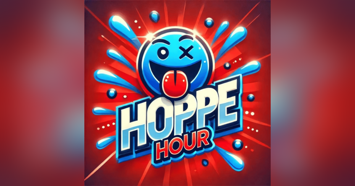 Saturday Is For Hoppe Hour! (Hoppe Hour With Ryan Hoppe: 2.28.26) Saturday Is For Hoppe Hour! (Hoppe Hour With Ryan Hoppe: 2.28.26)