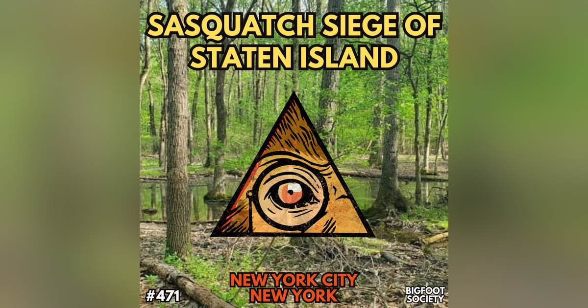 Sasquatch Siege of Staten Island! Sasquatch Siege of Staten Island!