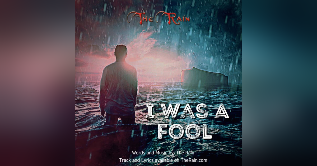 I Was A Fool I Was A Fool