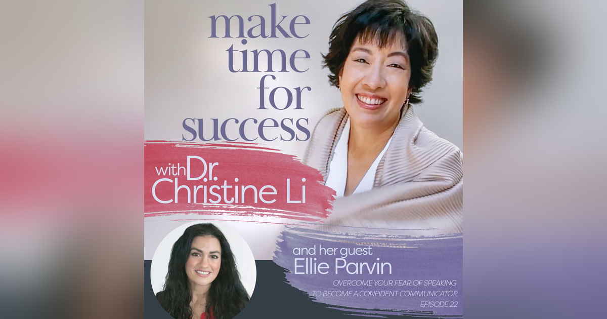 Overcome Your Fear of Speaking to Become a Confident Communicator with Ellie Parvin Overcome Your Fear of Speaking to Become a Confident Communicator with Ellie Parvin