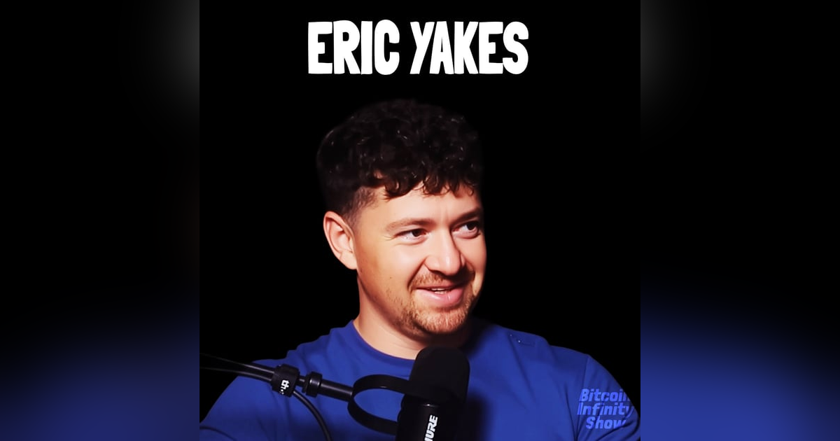 Trends in Bitcoin Adoption | Eric Yakes | Bitcoin Infinity Show #167 Trends in Bitcoin Adoption | Eric Yakes | Bitcoin Infinity Show #167