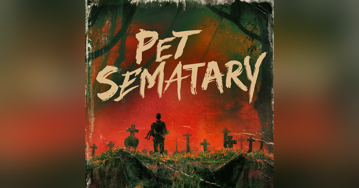 Fandom Hybrid Live: Pet Semetery is Resurrected - Fandom Hybrid Podcast #263 Fandom Hybrid Live: Pet Semetery is Resurrected - Fandom Hybrid Podcast #263