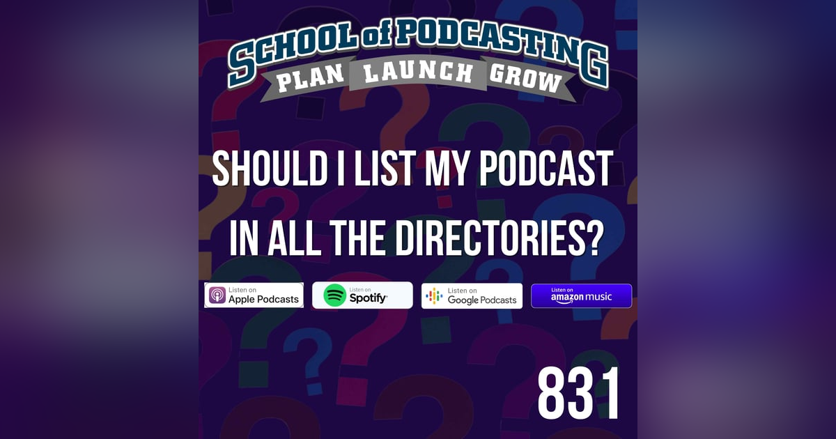 Should I List My Podcast on All The Directories? Should I List My Podcast on All The Directories?