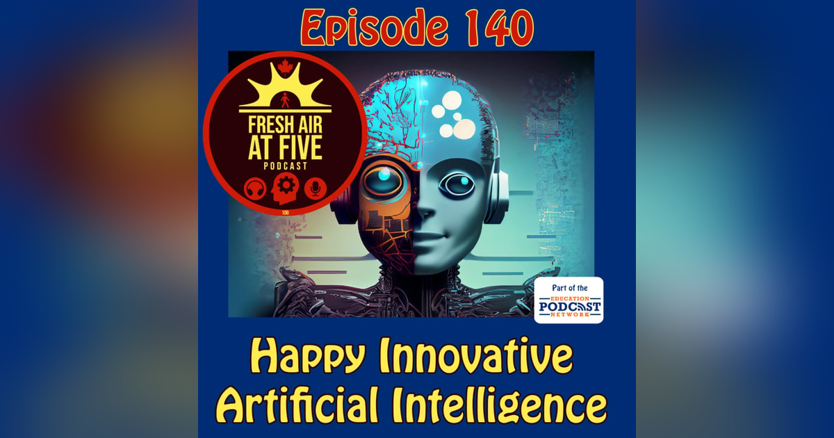 Happy Innovative Artificial Intelligence - FAAF 140 Happy Innovative Artificial Intelligence - FAAF 140