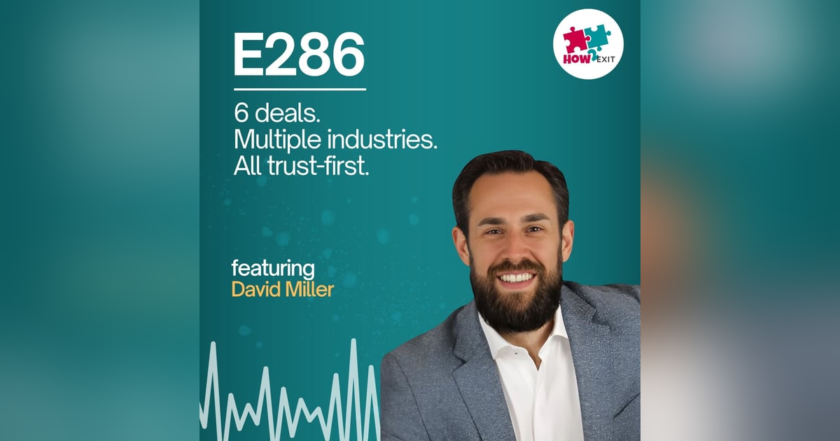 E286: Deals Don’t Fail on Paper—They Fail in People E286: Deals Don’t Fail on Paper—They Fail in People