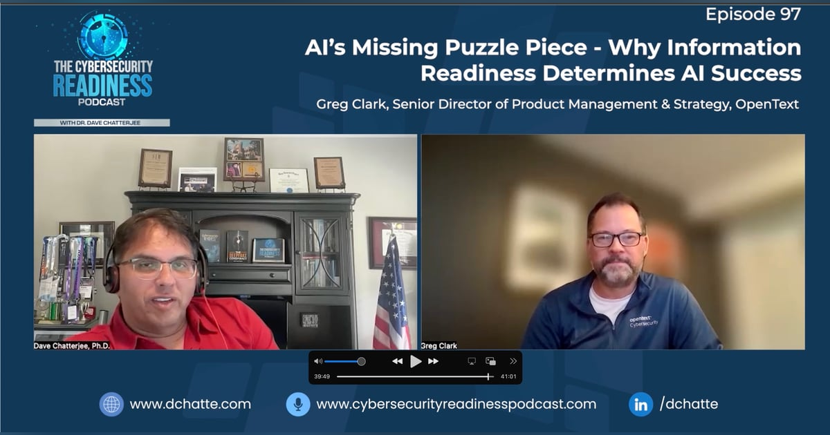 Episode 97 -- AI’s Missing Puzzle Piece — Why Information Readiness Determines AI Success Episode 97 -- AI’s Missing Puzzle Piece — Why Information Readiness Determines AI Success