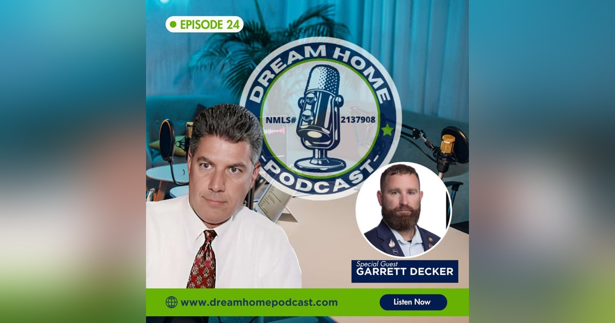 Episode 24: From Marine to Realtor: How Garrett Decker Helps Military Families Build Real Estate Empires Episode 24: From Marine to Realtor: How Garrett Decker Helps Military Families Build Real Estate Empires