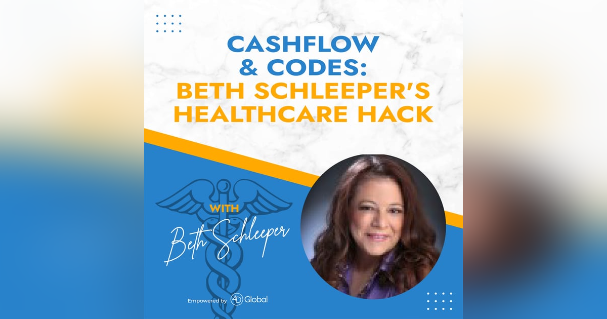 Cashflow & Codes: Beth Schleeper's Healthcare Hack Cashflow & Codes: Beth Schleeper's Healthcare Hack