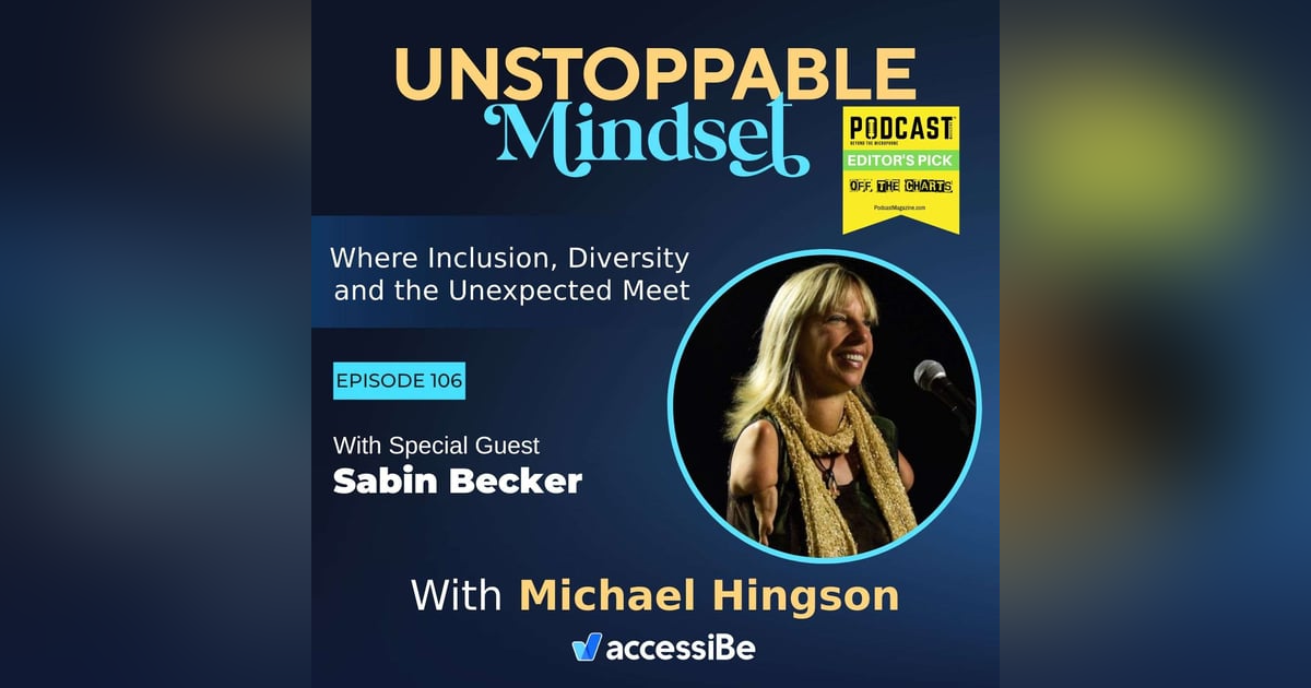 Episode 106 – Unstoppable Thalidomide Survivor with Sabin Becker Episode 106 – Unstoppable Thalidomide Survivor with Sabin Becker