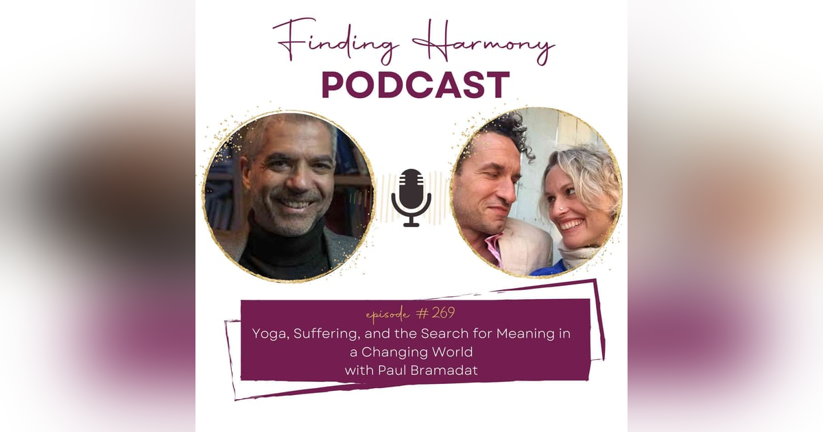 Yoga, Suffering, and the Search for Meaning in a Changing World Yoga, Suffering, and the Search for Meaning in a Changing World