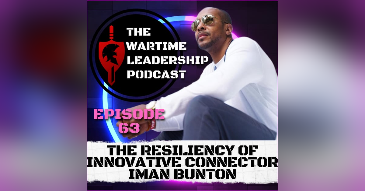 Episode 63: The Resiliency of Collabratz.com co-founder, Iman Bunton Episode 63: The Resiliency of Collabratz.com co-founder, Iman Bunton