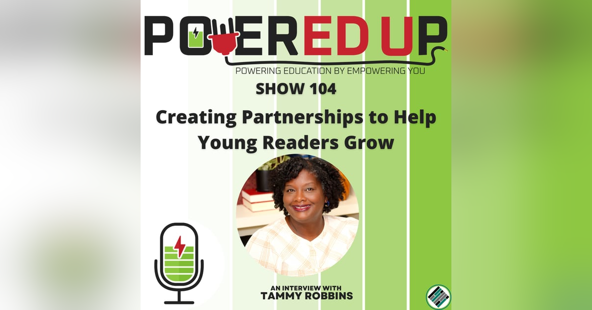 Creating Partnerships to Help Young Readers Grow Creating Partnerships to Help Young Readers Grow
