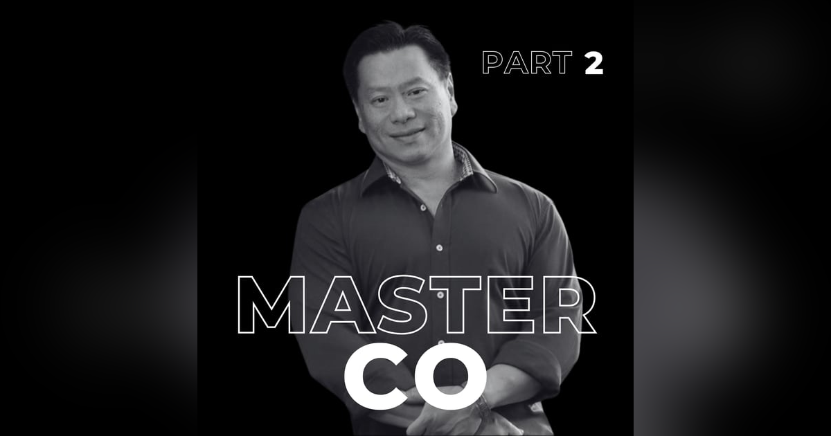 89. Master the Moment: From Stress to Stillness with Master Co Part 2 89. Master the Moment: From Stress to Stillness with Master Co Part 2