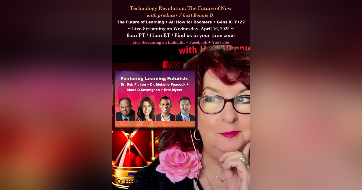 Technology Revolution: The Future of Learning + AI: Boomers to Gen Z Technology Revolution: The Future of Learning + AI: Boomers to Gen Z