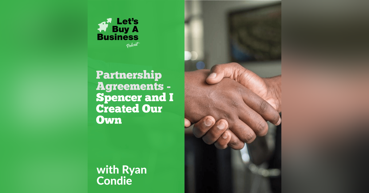 Partnership Agreements - Spencer and I Created Our Own Partnership Agreements - Spencer and I Created Our Own